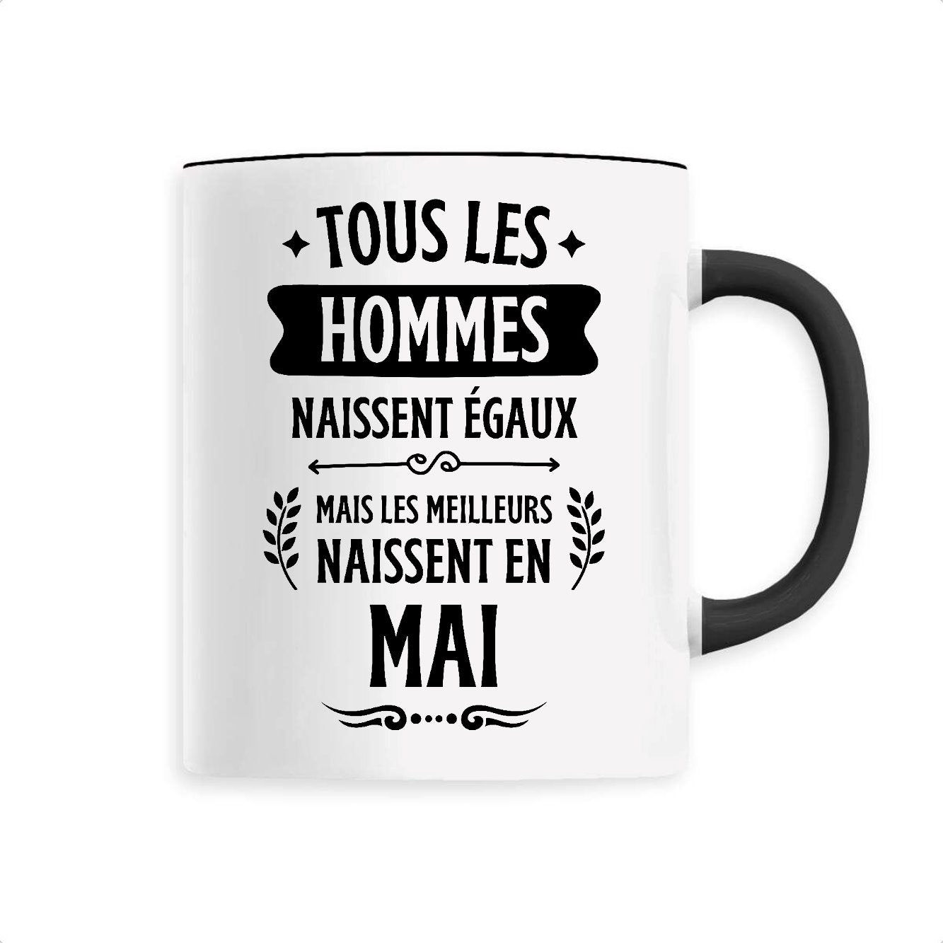 Mug Tous les hommes naissent égaux les meilleurs en mai