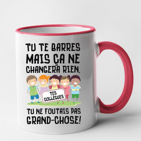 Mug Tu te barres mais ça ne changera rien Rouge