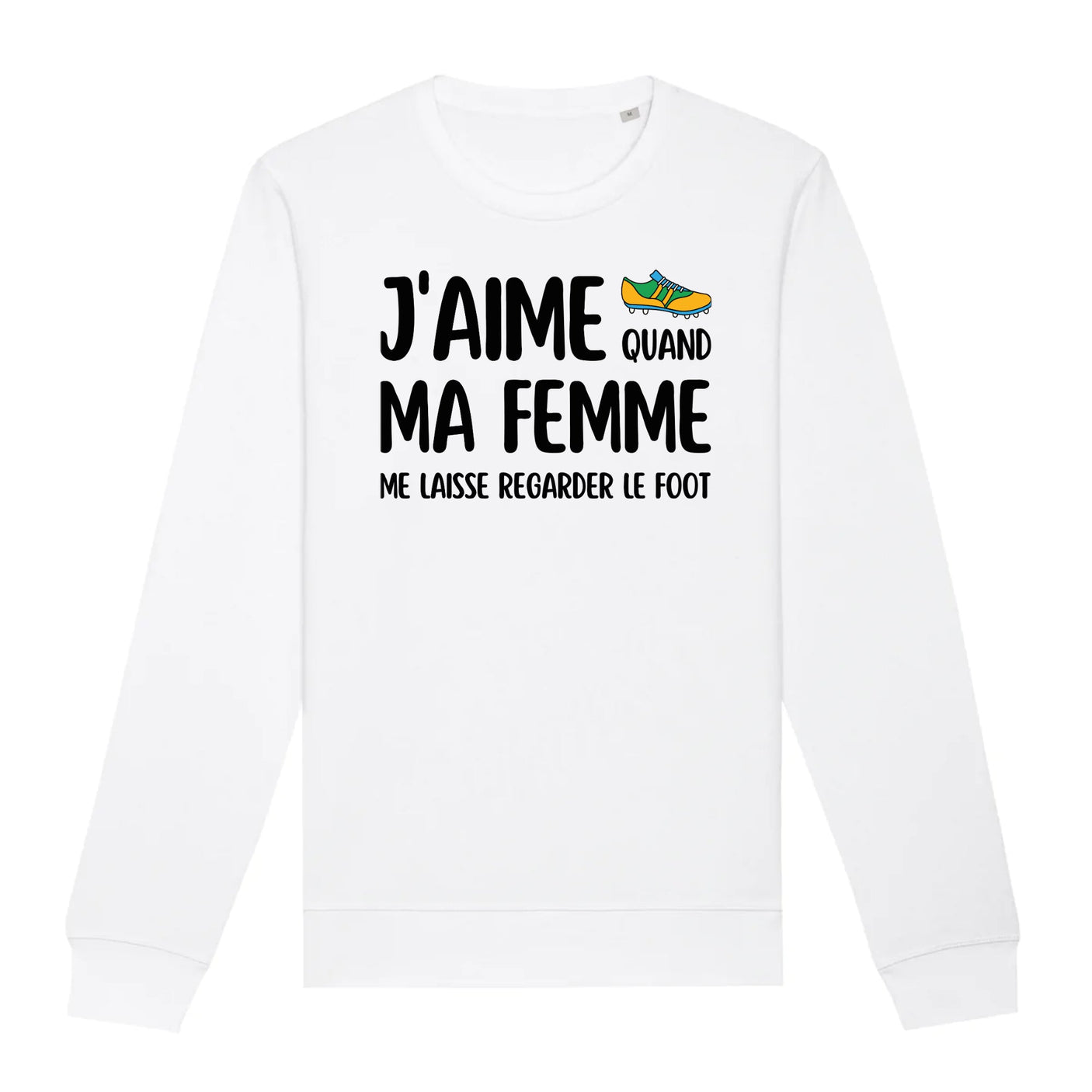 Sweat Adulte J'aime quand ma femme me laisse regarder le foot