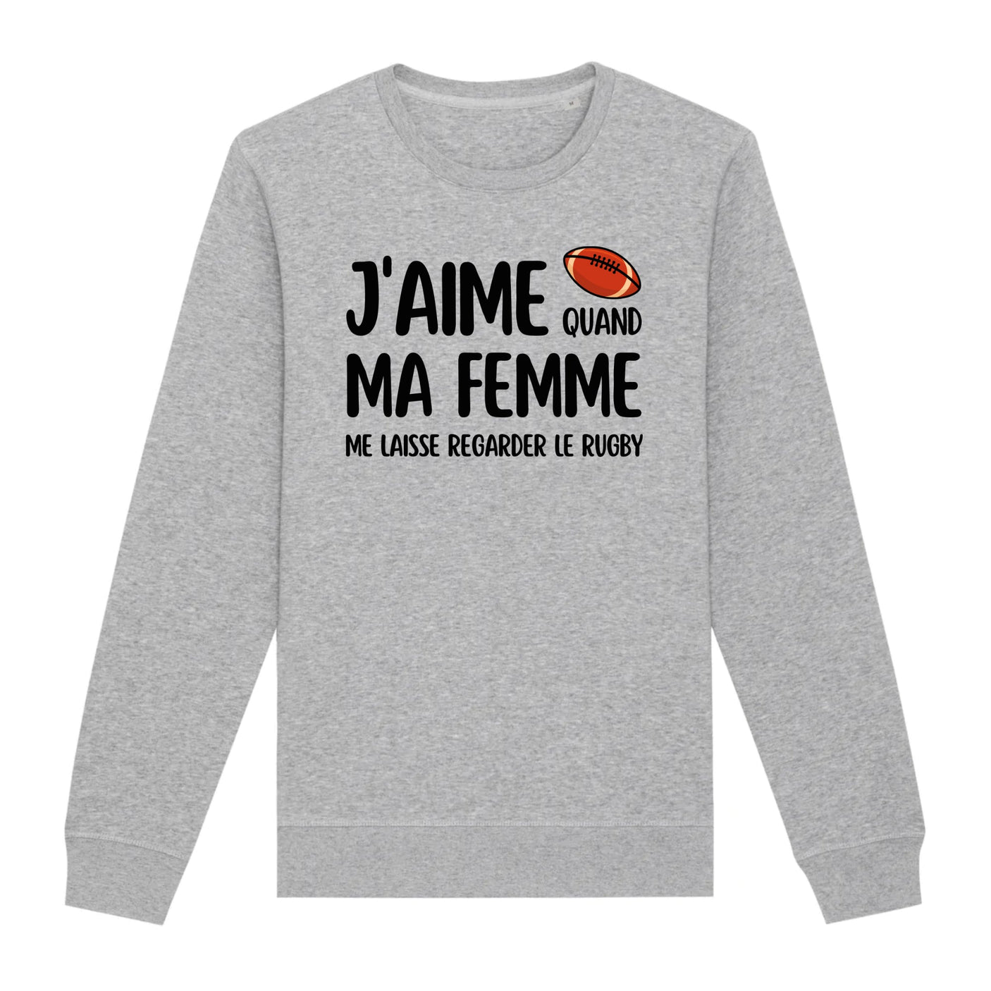 Sweat Adulte J'aime quand ma femme me laisse regarder le rugby