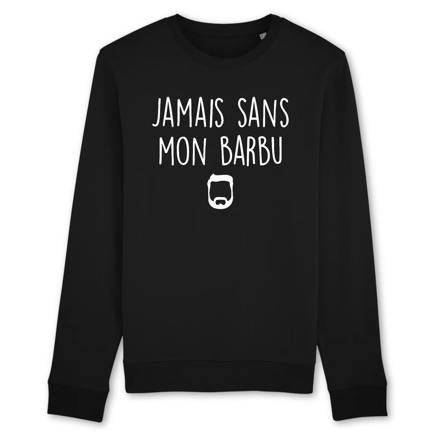 Sweat Adulte Jamais sans mon barbu