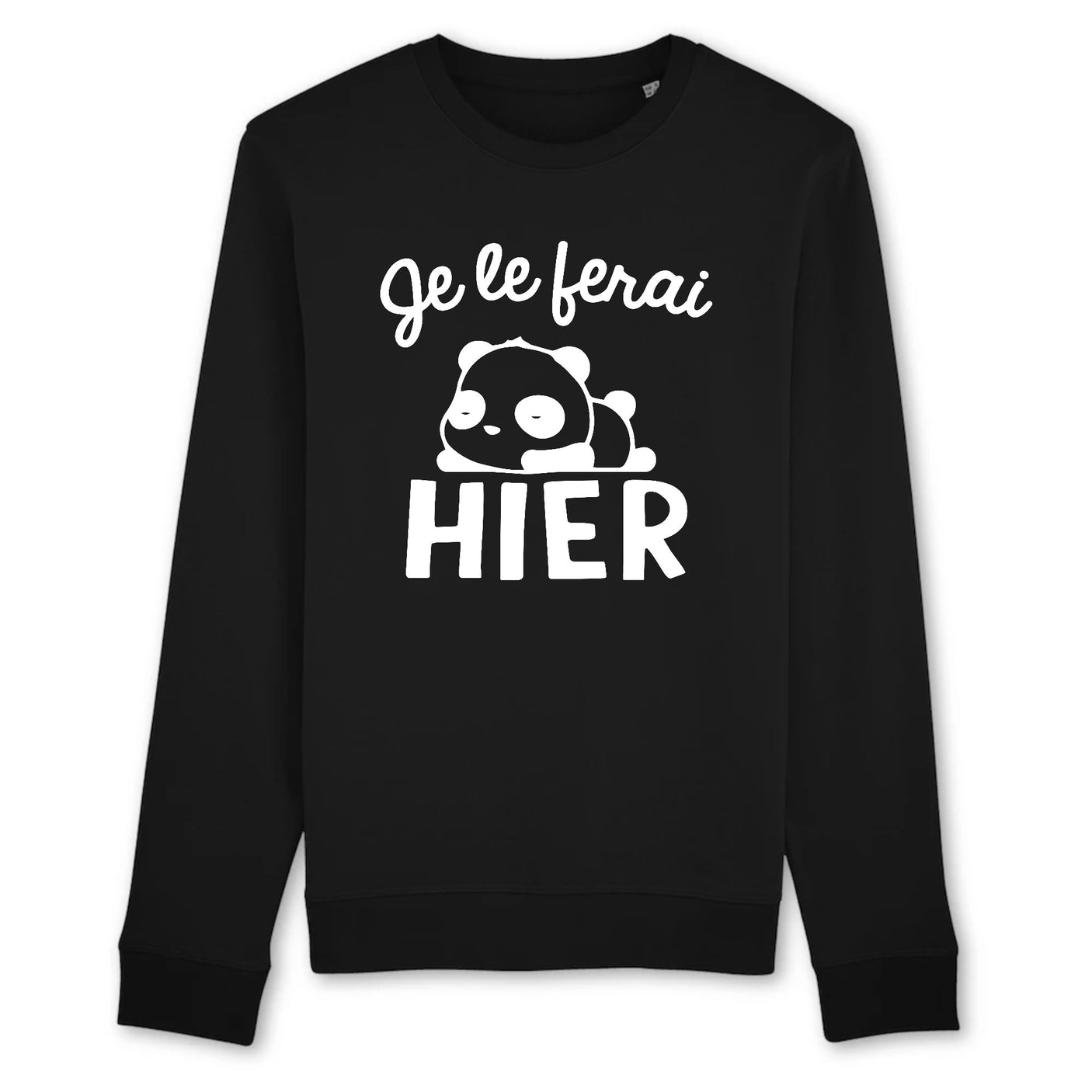 Sweat Adulte Je le ferai hier