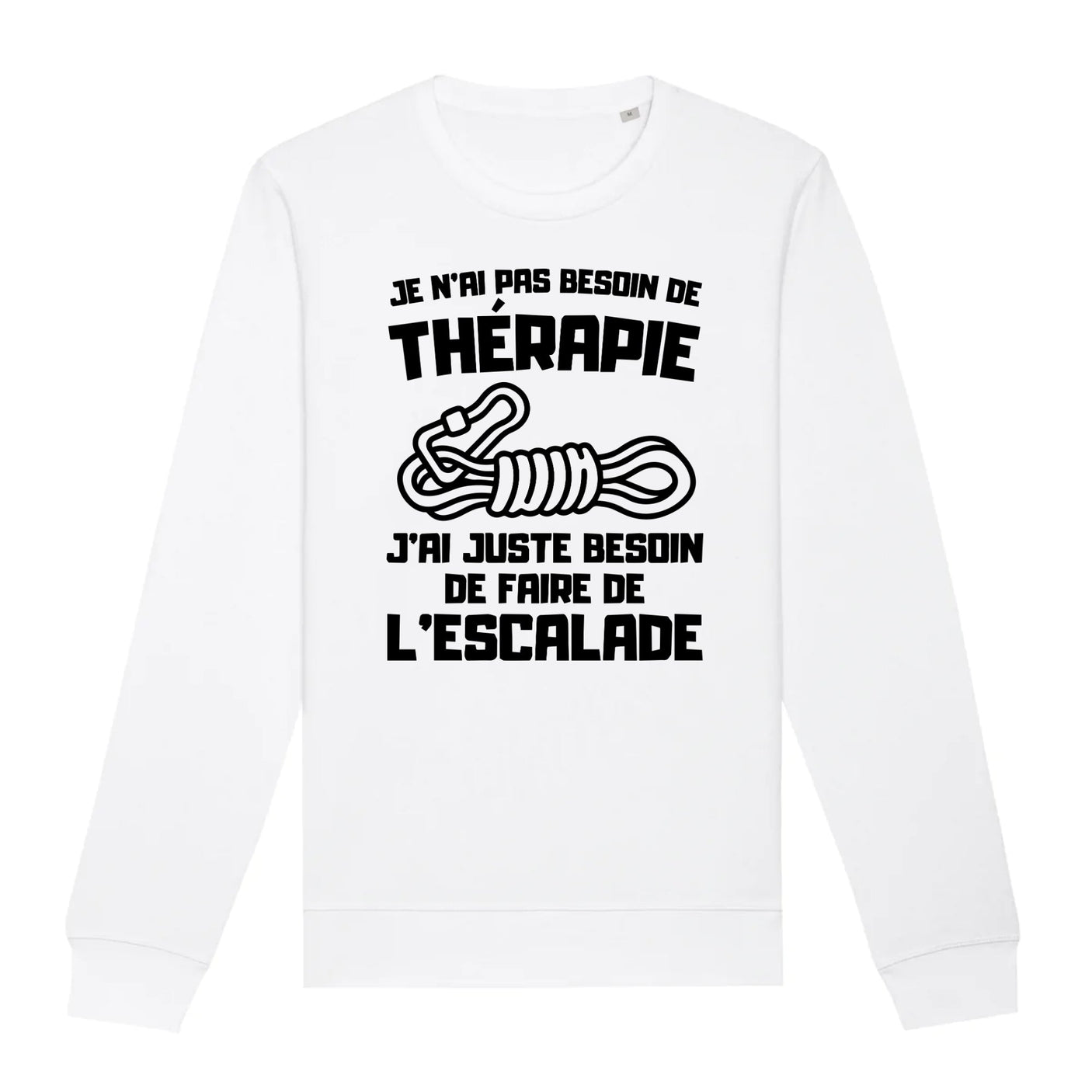 Sweat Adulte Je n'ai pas besoin de thérapie juste d'escalade