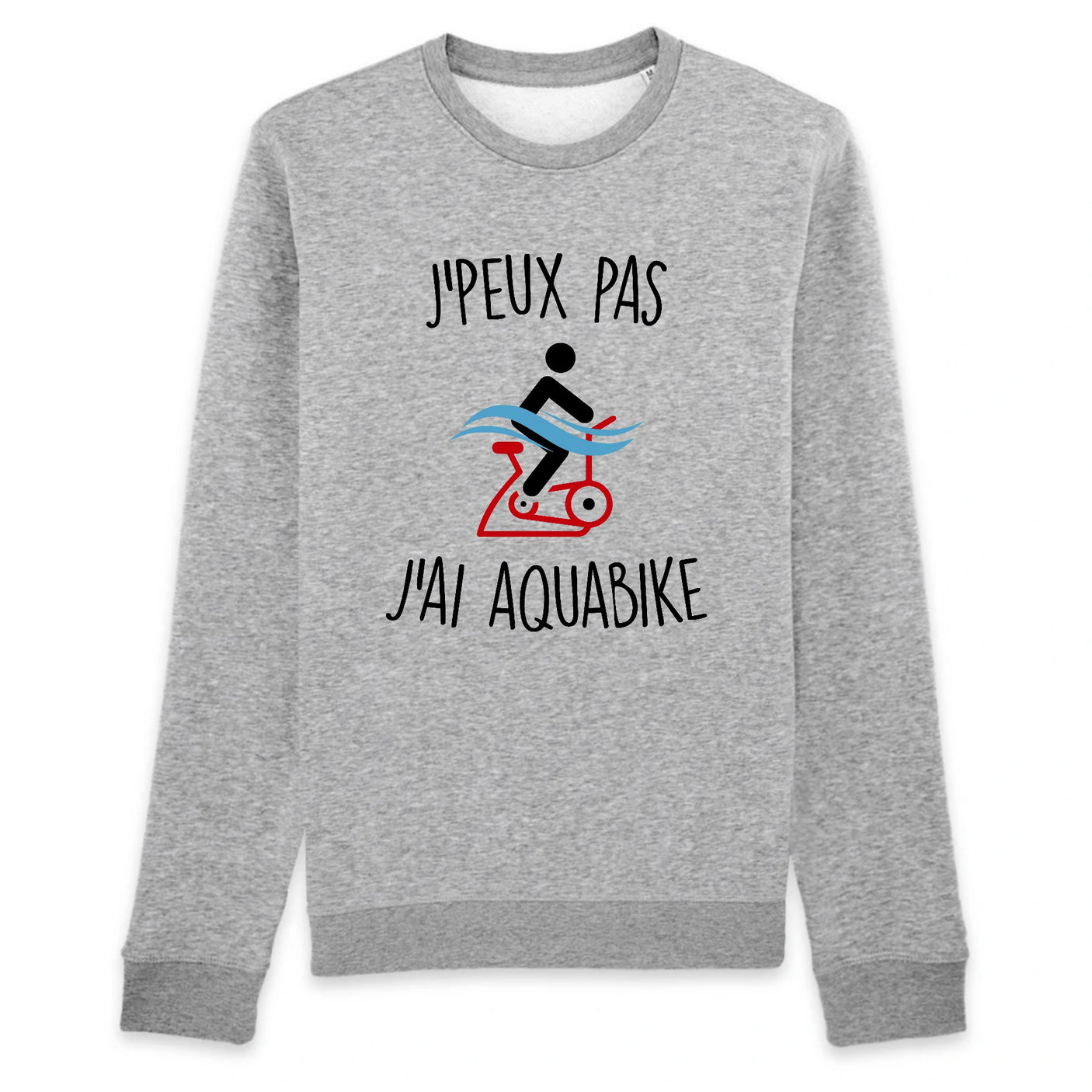 Sweat Adulte J'peux pas j'ai aquabike
