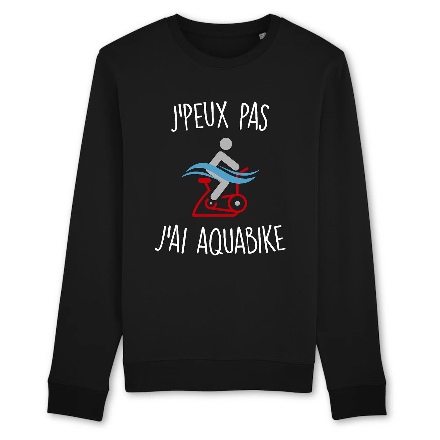 Sweat Adulte J'peux pas j'ai aquabike
