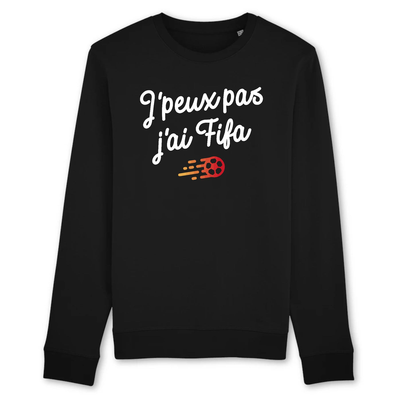 Sweat Adulte J'peux pas j'ai Fifa