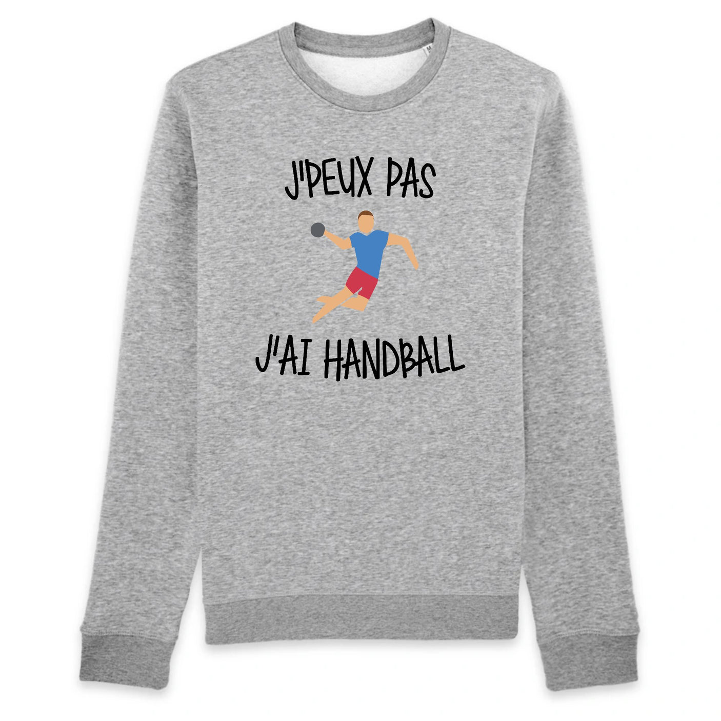 Sweat Adulte J'peux pas j'ai handball