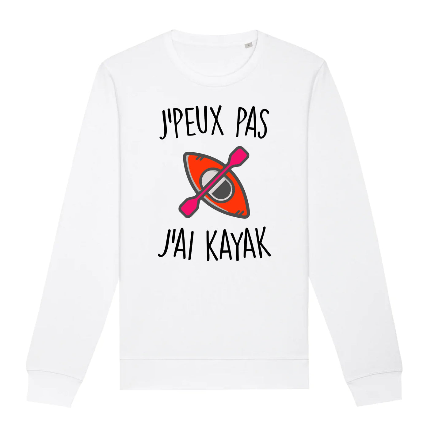 Sweat Adulte J'peux pas j'ai kayak