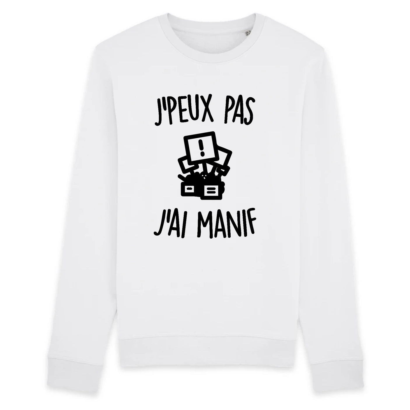 Sweat Adulte J'peux pas j'ai manif