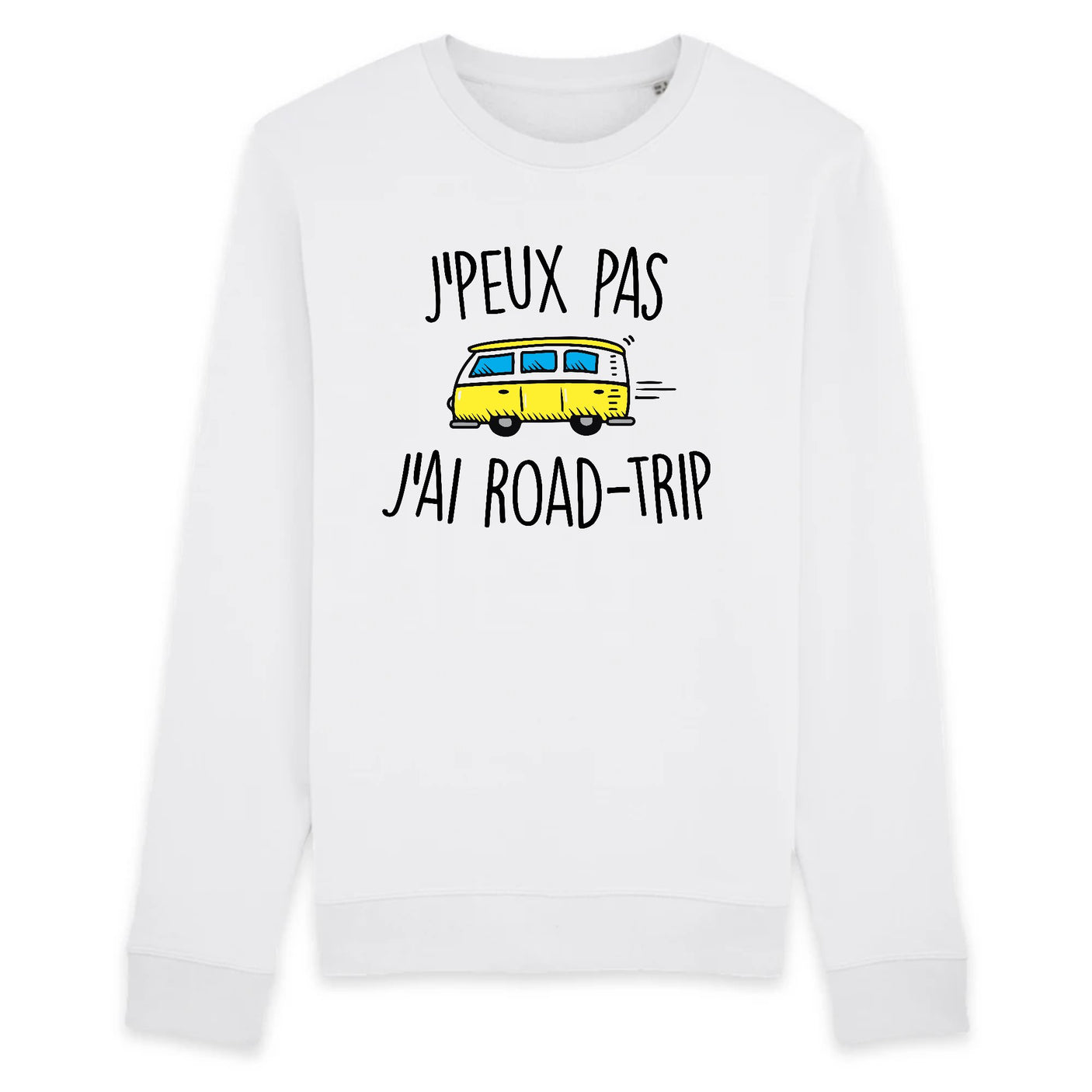 Sweat Adulte J'peux pas j'ai road-trip