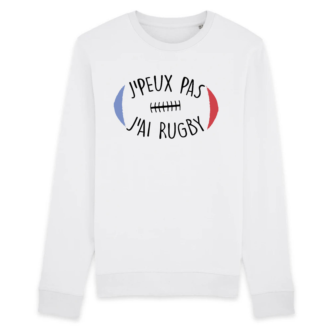 Sweat Adulte J'peux pas j'ai rugby