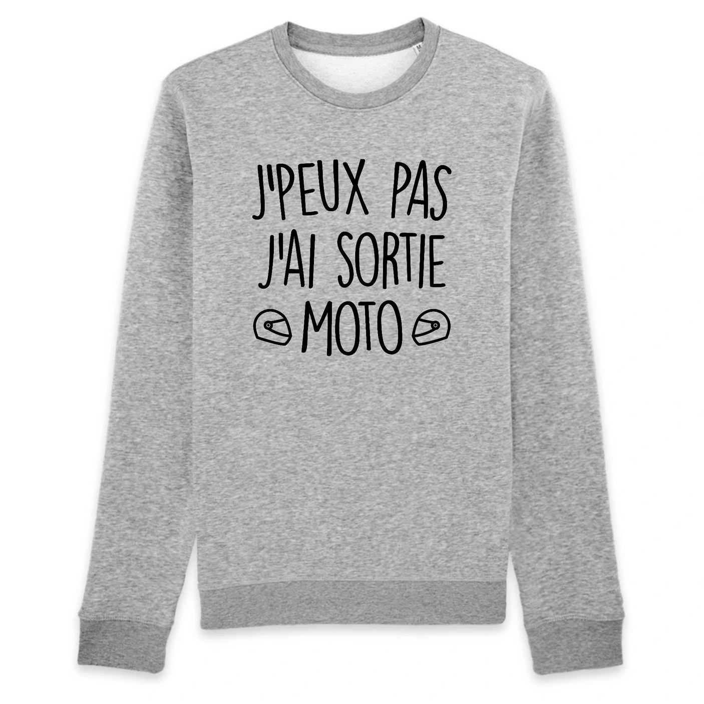 Sweat Adulte J'peux pas j'ai sortie moto