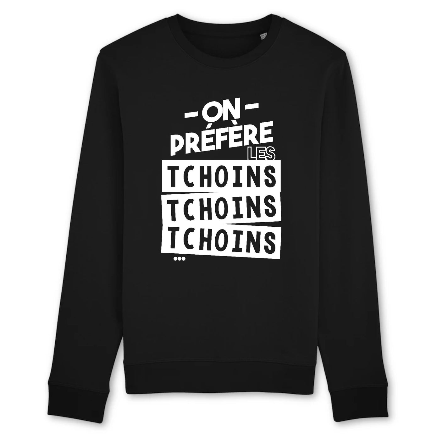 Sweat Adulte On préfère les tchoins