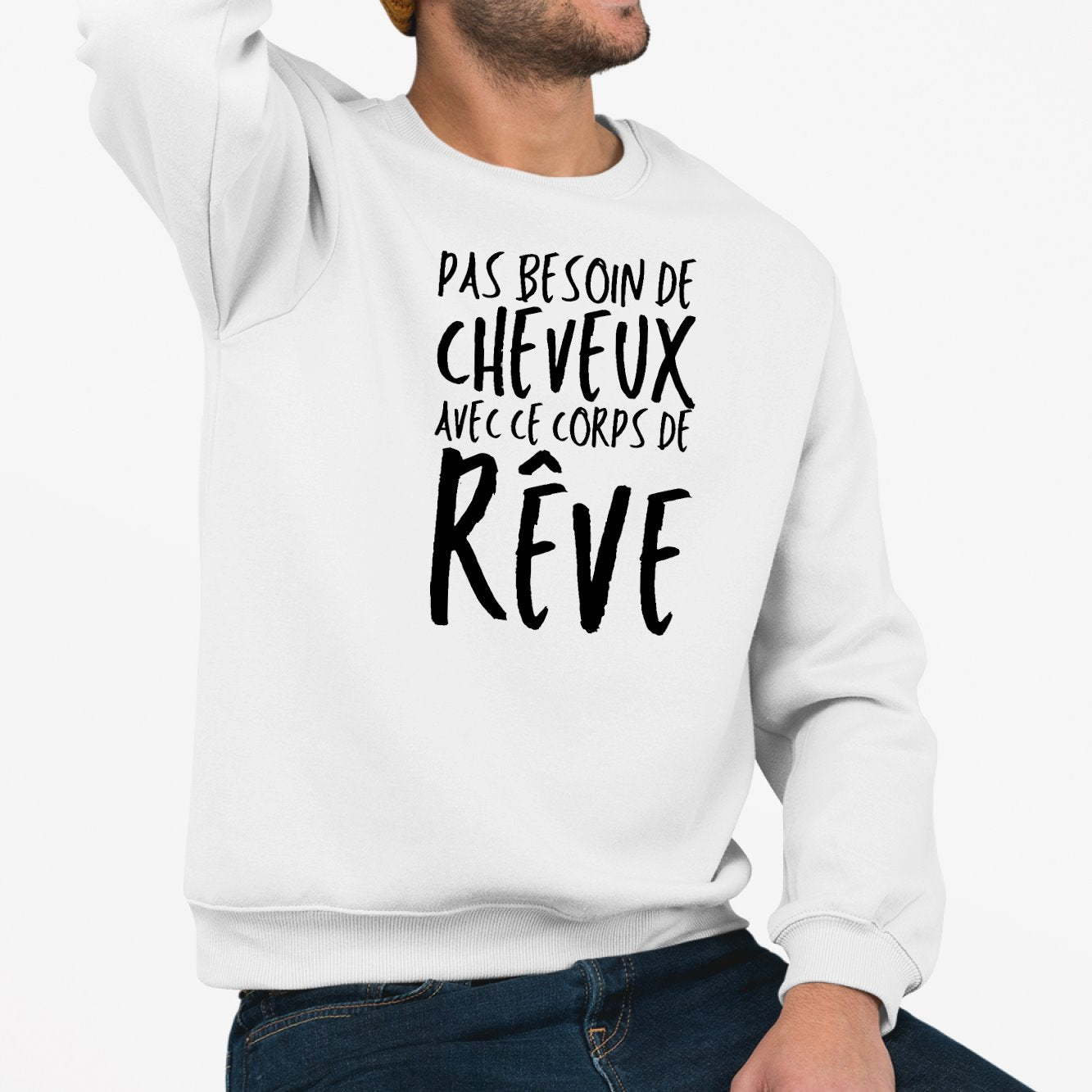 Sweat Adulte Pas besoin de cheveux avec ce corps de rêve Blanc
