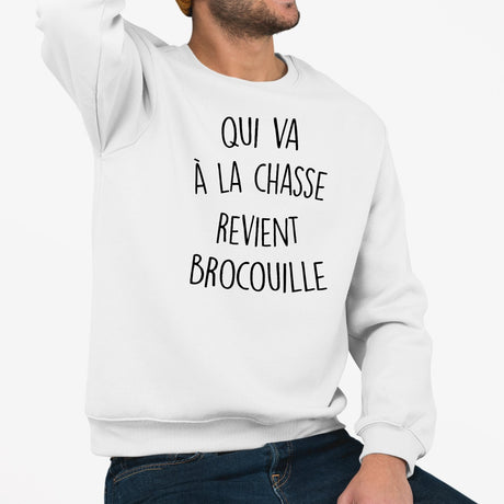 Sweat Adulte Qui va à la chasse revient brocouille Blanc