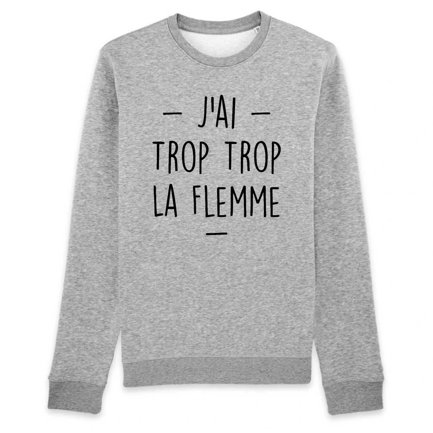 Sweat Adulte Trop la flemme