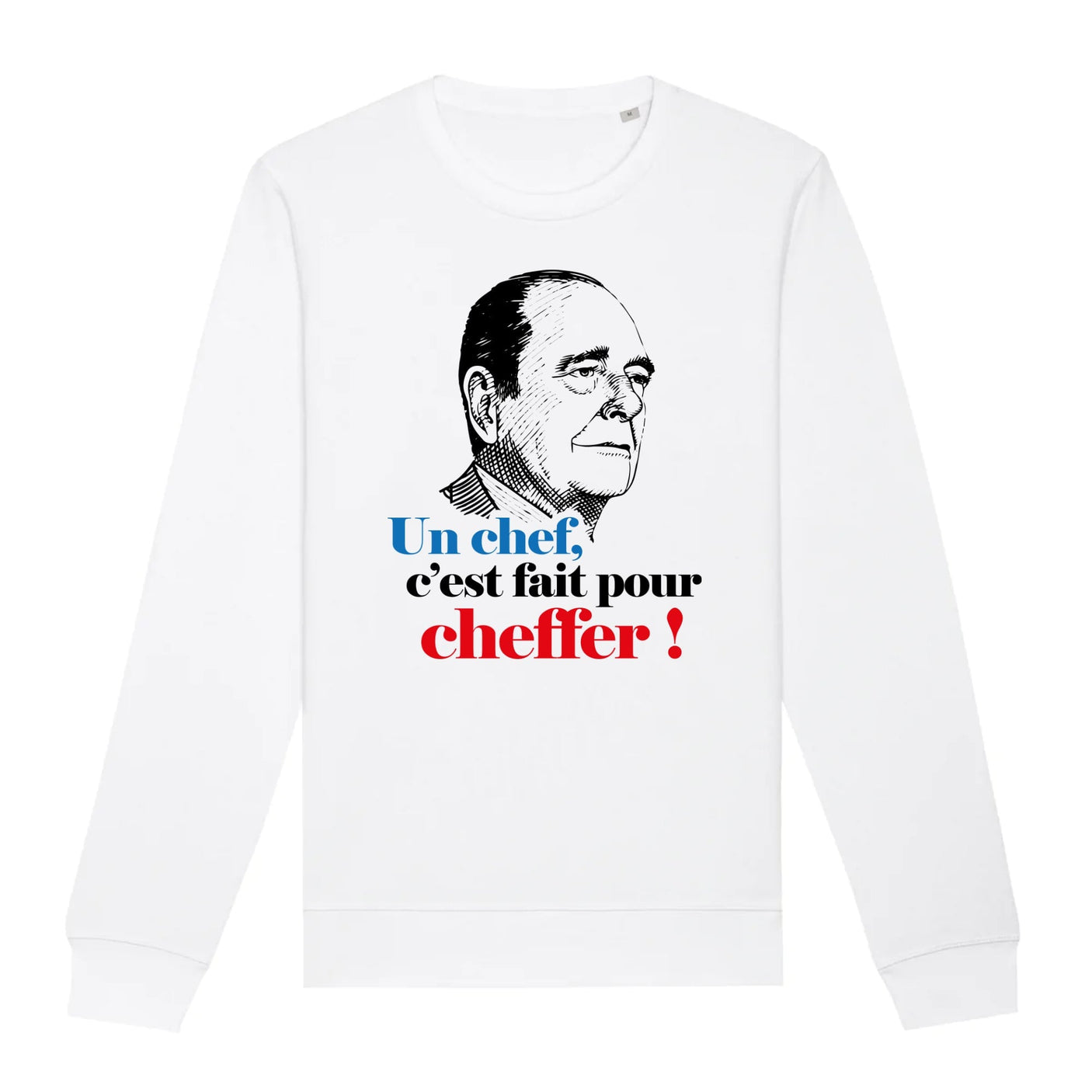 Sweat Adulte Un chef c'est fait pour cheffer