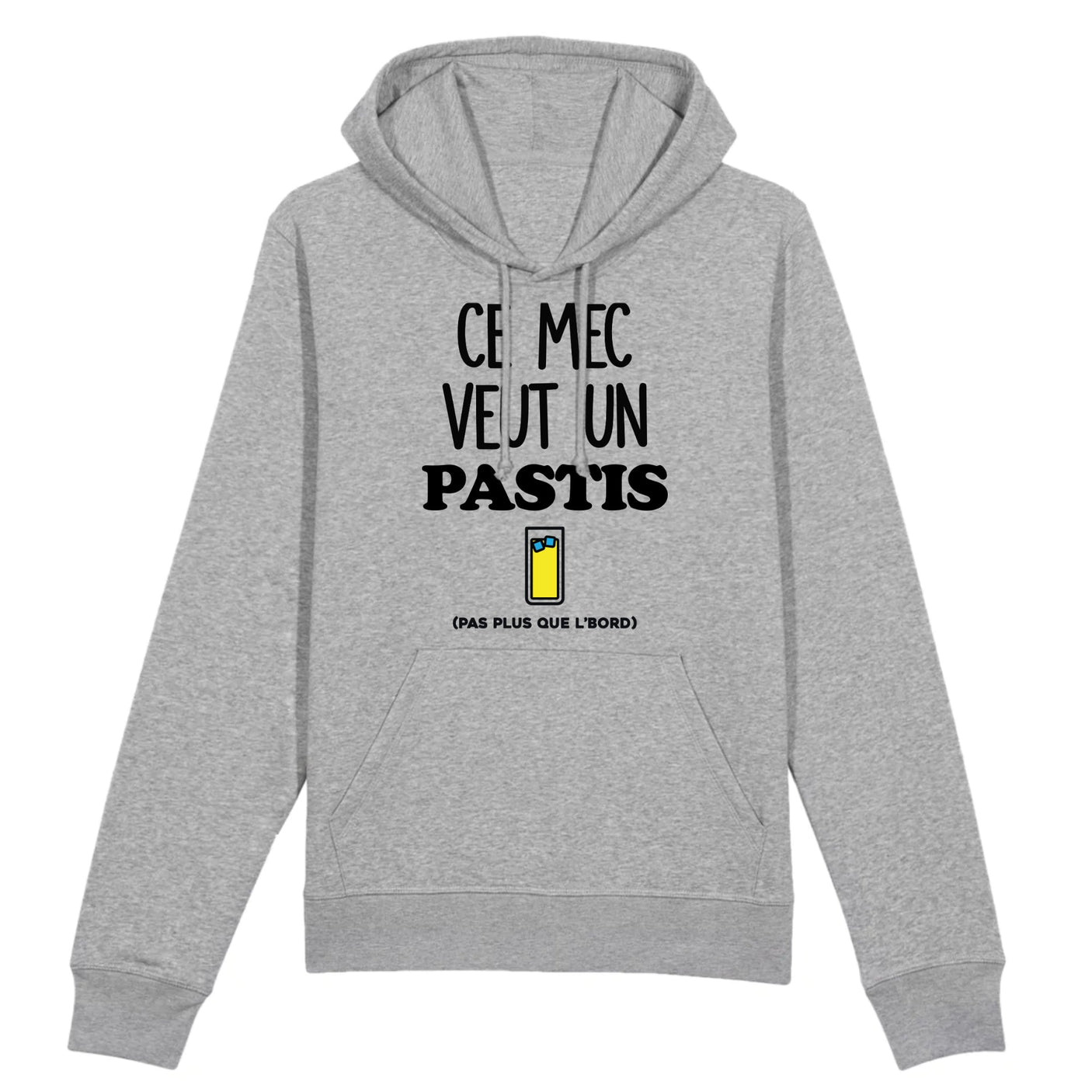 Sweat Capuche Adulte Ce mec veut un pastis