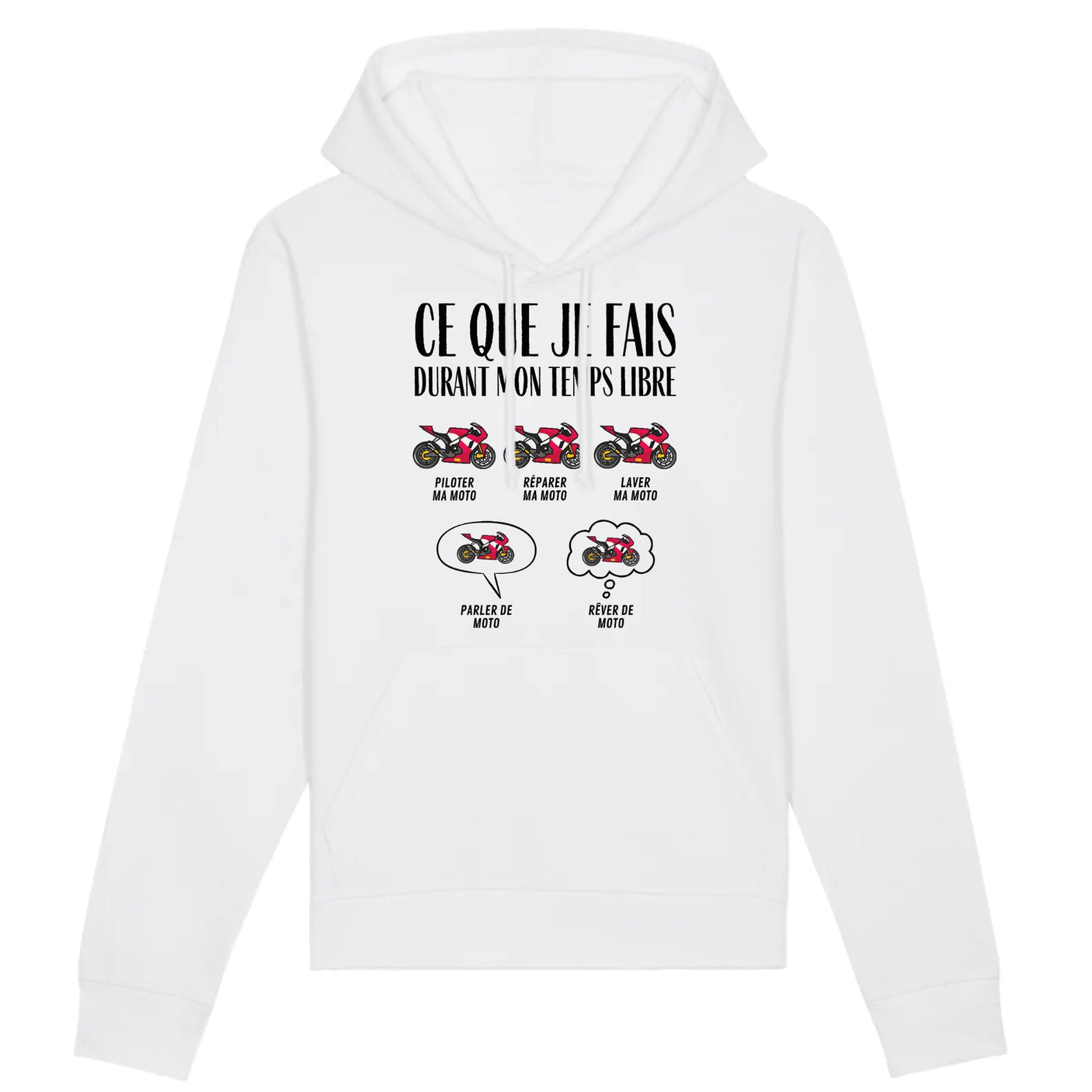 Sweat Capuche Adulte Ce que je fais durant mon temps libre Moto