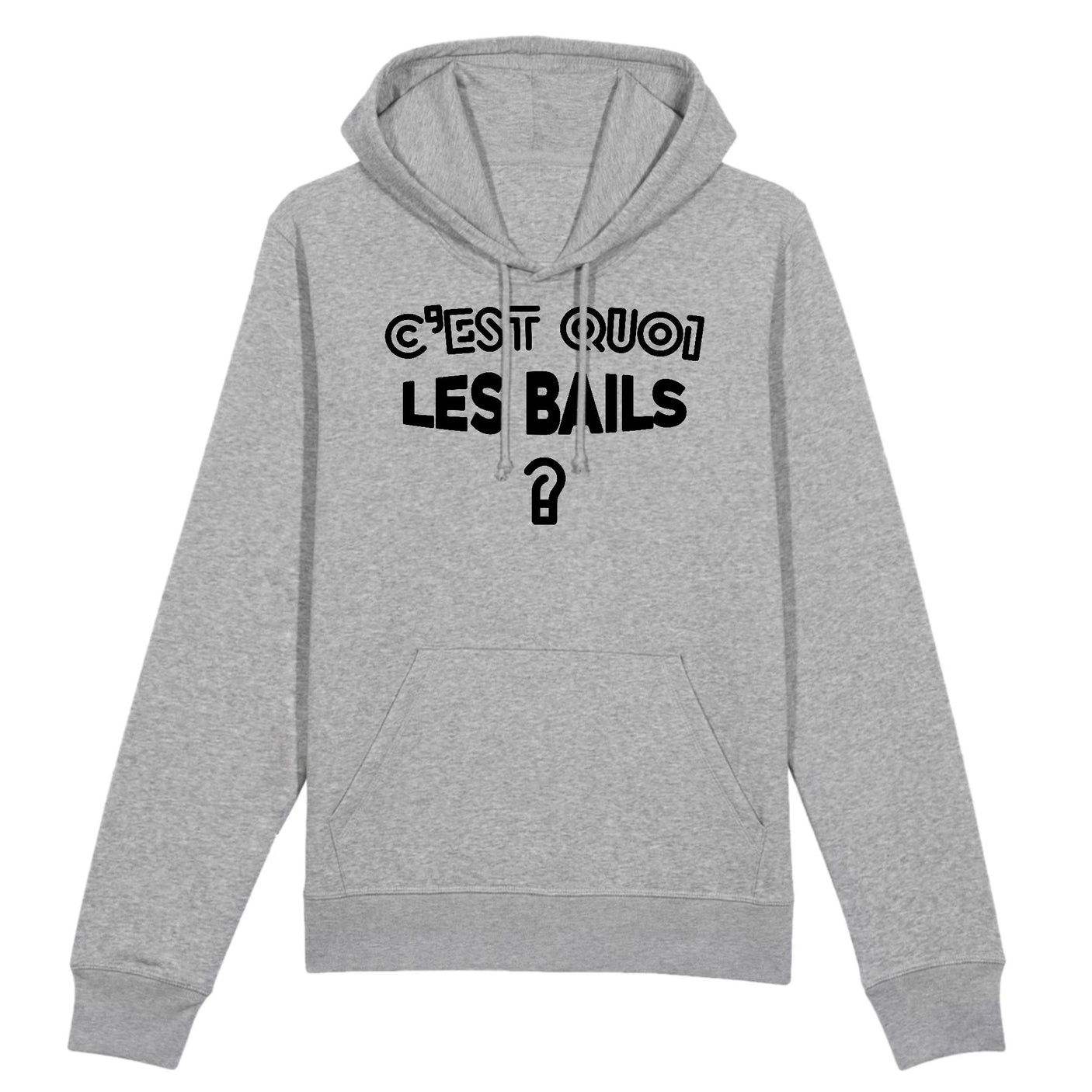 Sweat Capuche Adulte C'est quoi les bails