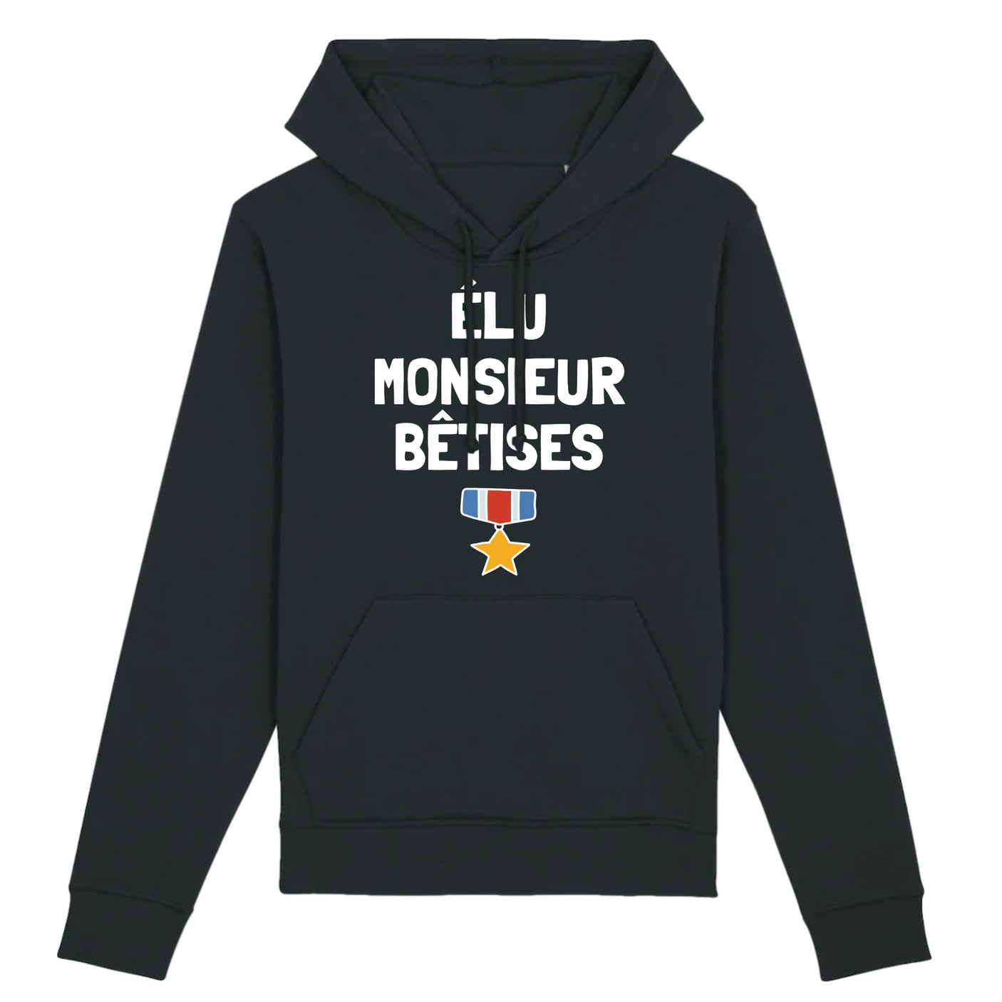 Sweat Capuche Adulte Élu monsieur bêtises