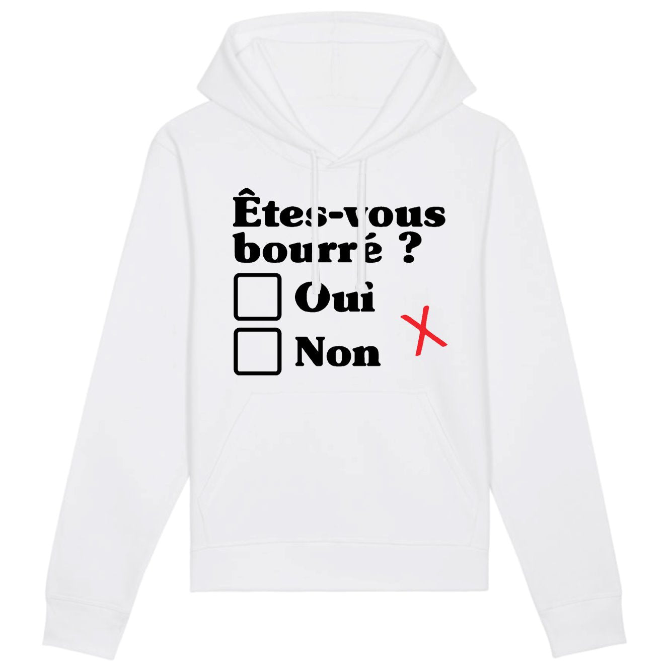 Sweat Capuche Adulte Êtes-vous bourré