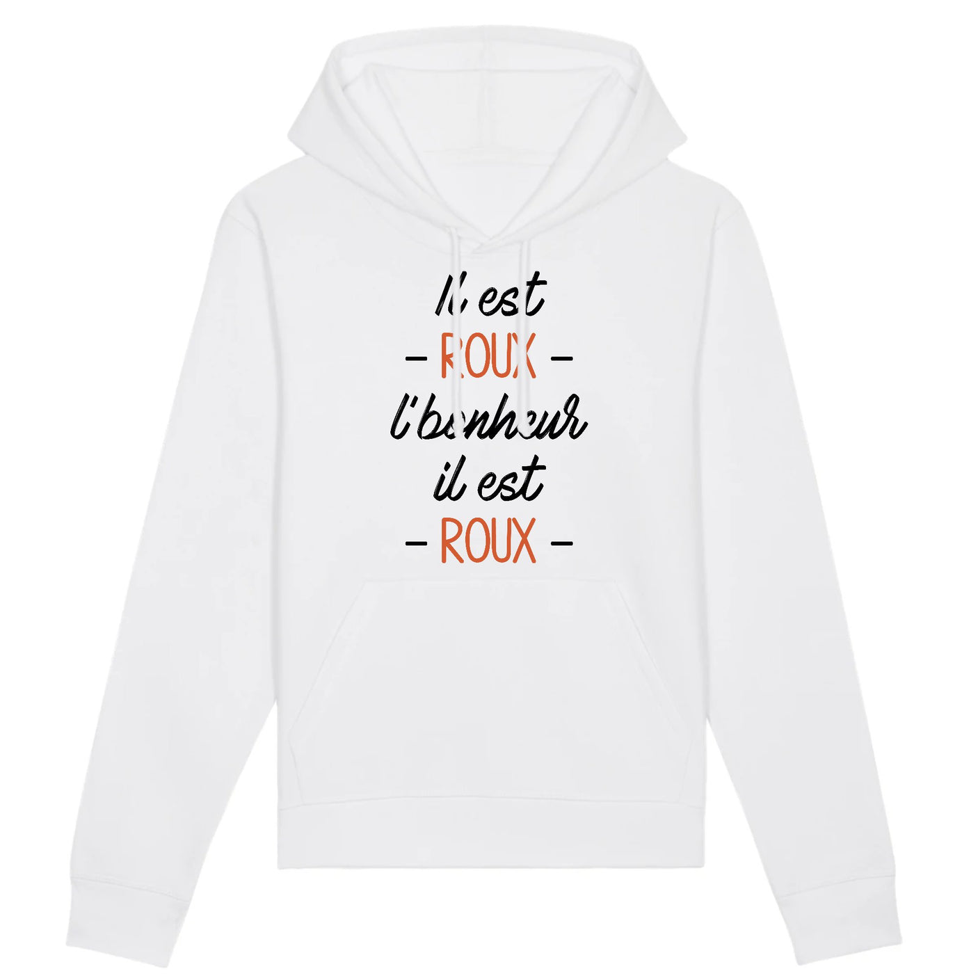 Sweat Capuche Adulte Il est roux l'bonheur