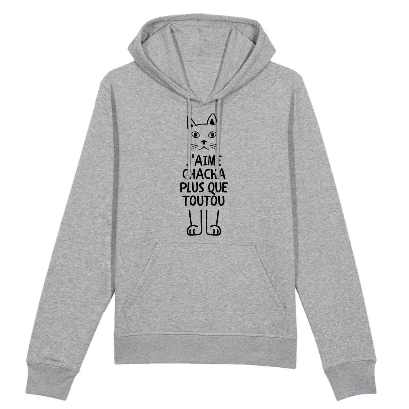 Sweat Capuche Adulte J'aime chacha plus que toutou