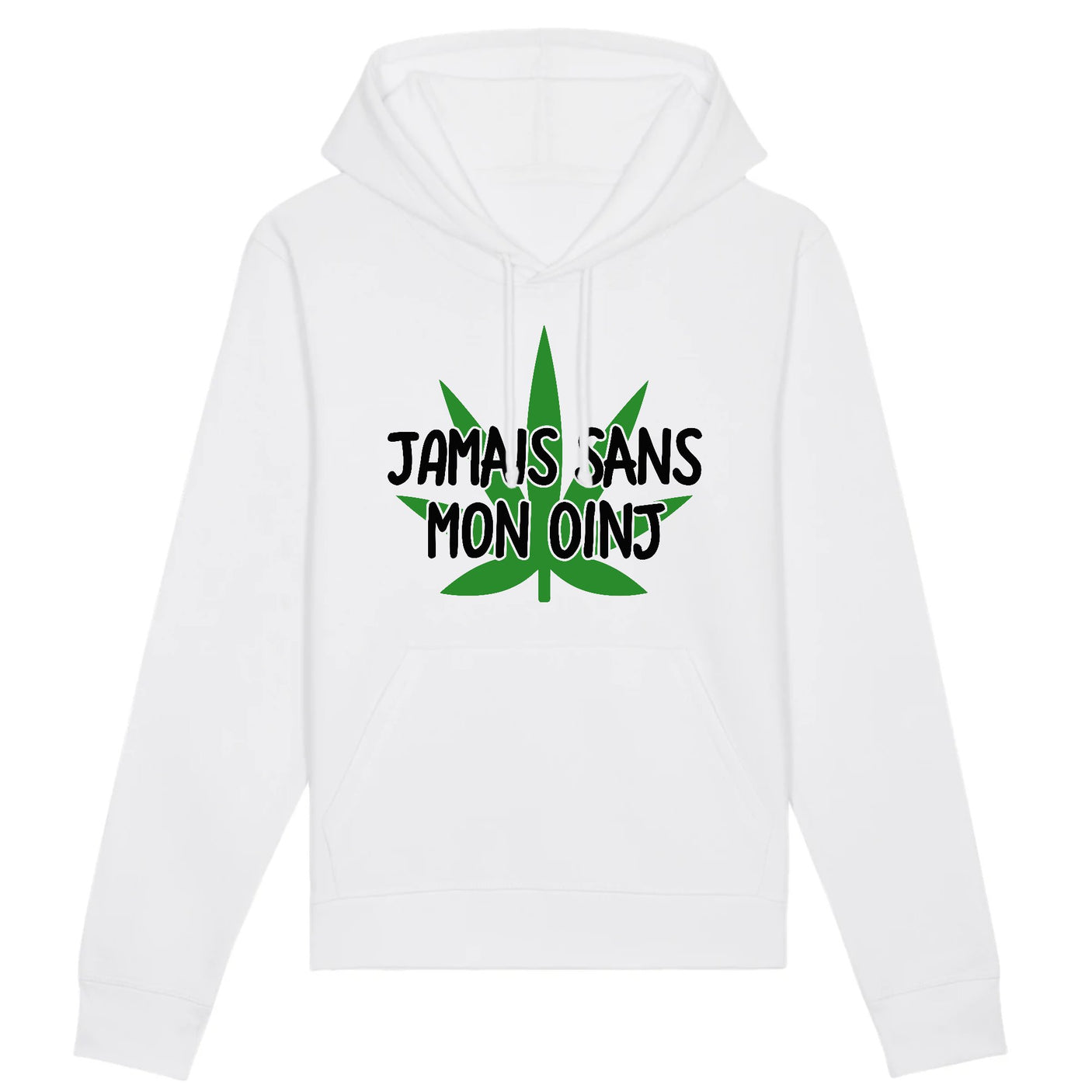 Sweat Capuche Adulte Jamais sans mon oinj