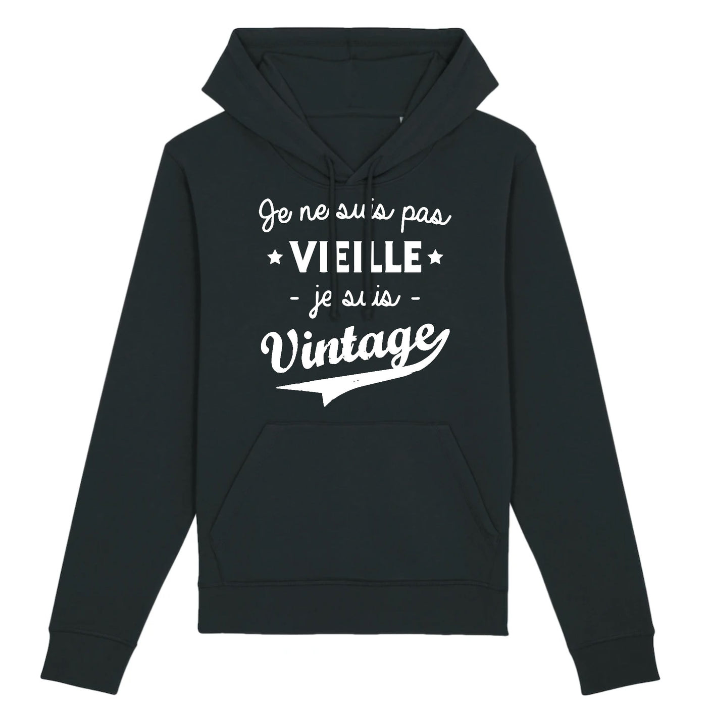 Sweat Capuche Adulte Je ne suis pas vieille je suis vintage