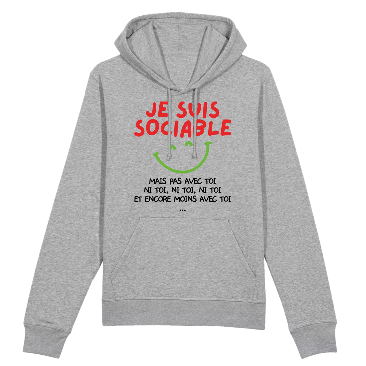 Sweat Capuche Adulte Je suis sociable mais pas avec toi