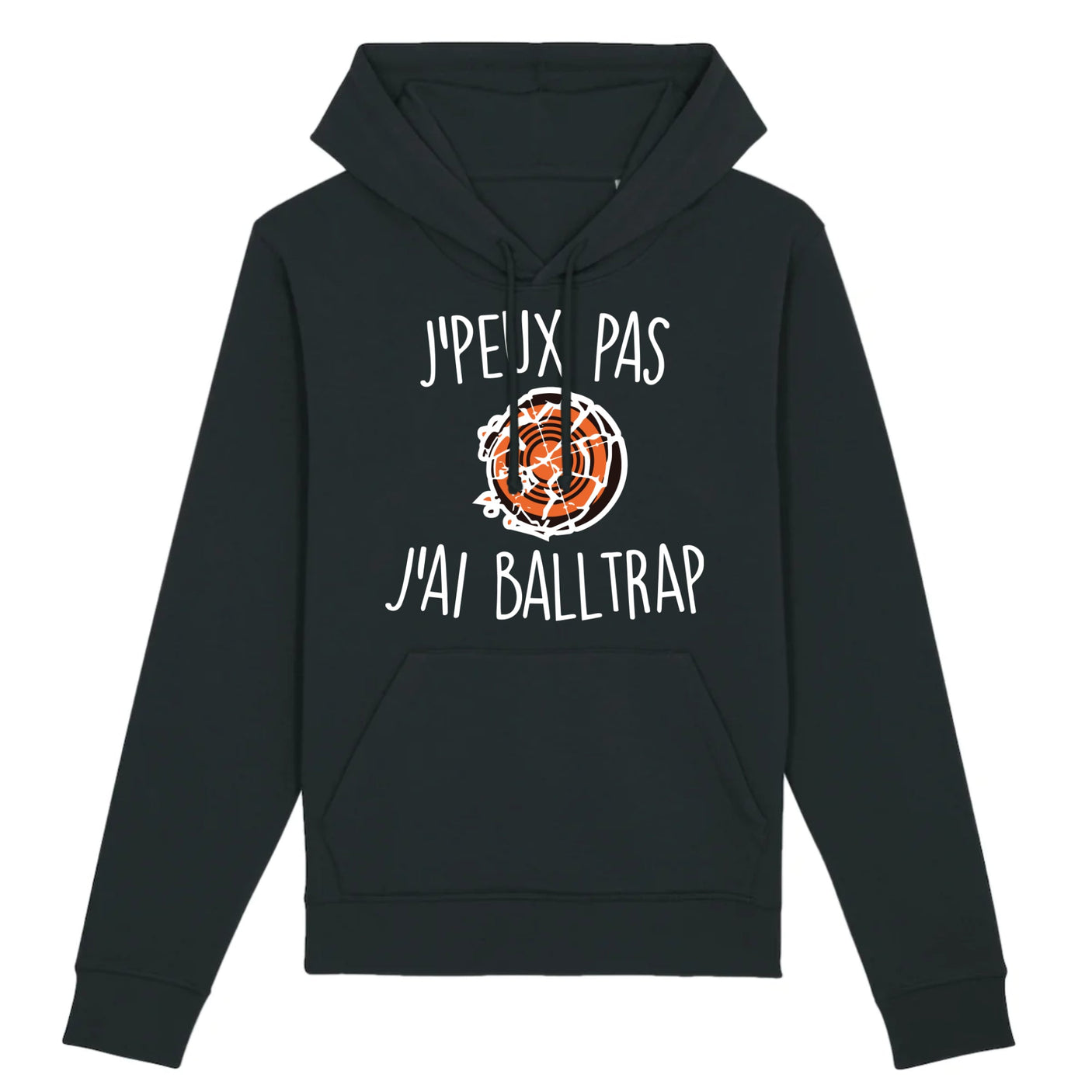 Sweat Capuche Adulte J'peux pas j'ai ball-trap