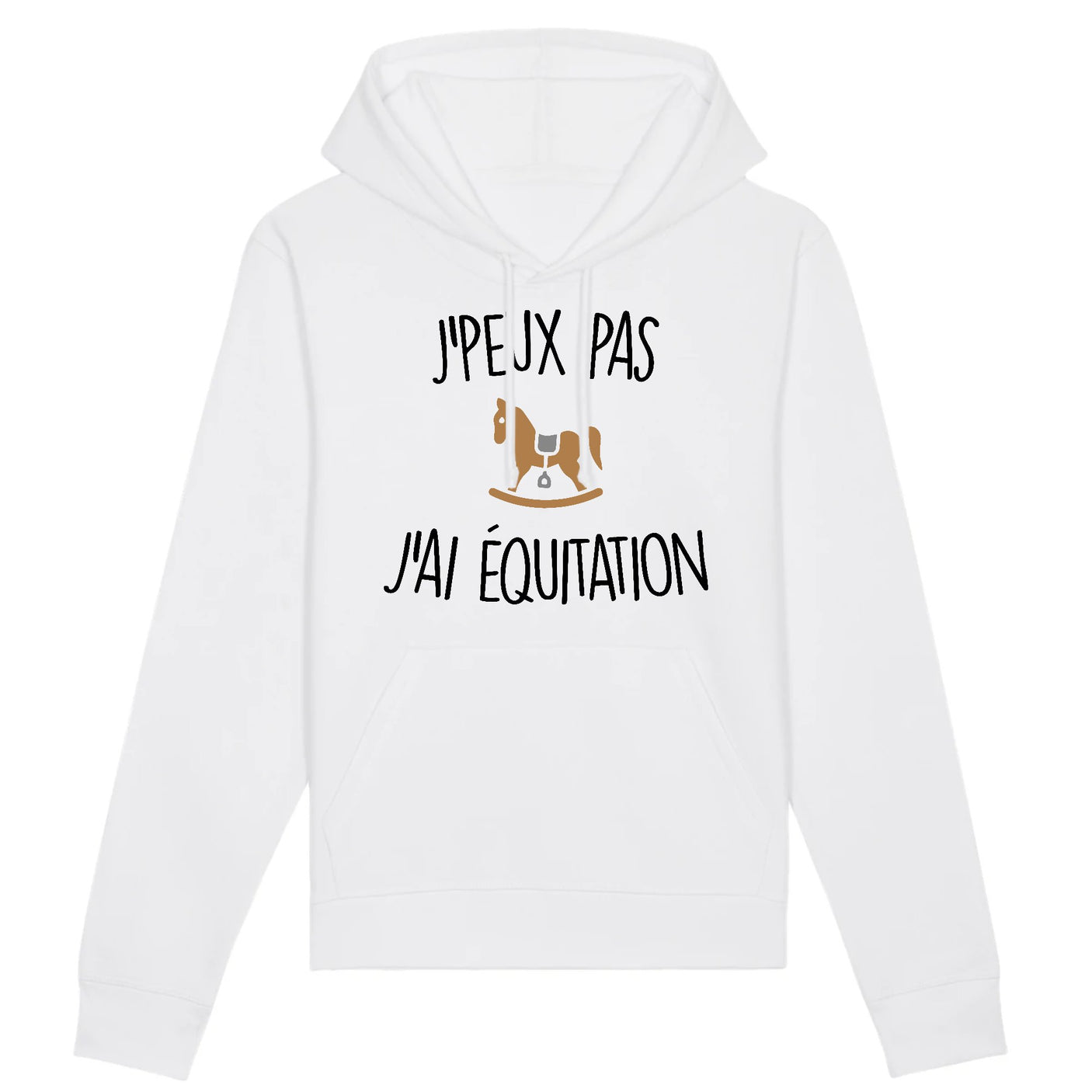 Sweat Capuche Adulte J'peux pas j'ai équitation