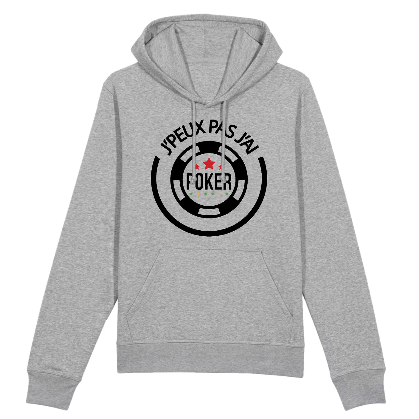 Sweat Capuche Adulte J'peux pas j'ai poker