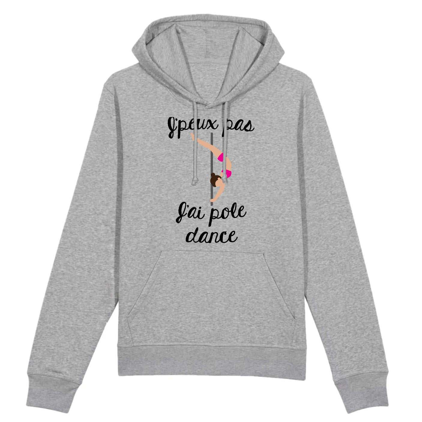 Sweat Capuche Adulte J'peux pas j'ai pole dance