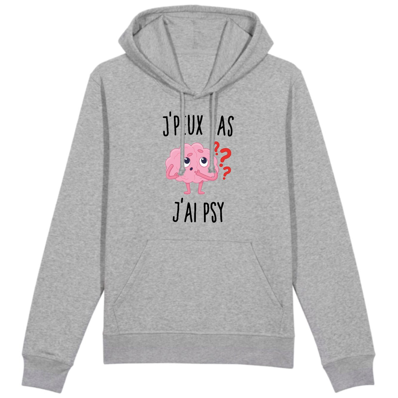 Sweat Capuche Adulte J'peux pas j'ai psy