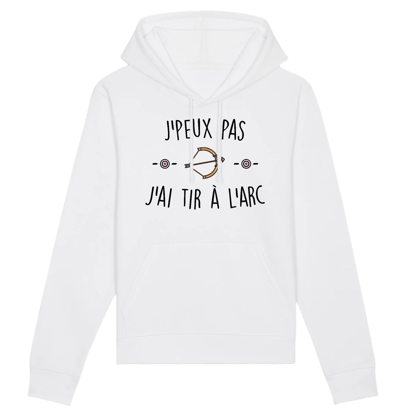 Sweat Capuche Adulte J'peux pas j'ai tir à l'arc