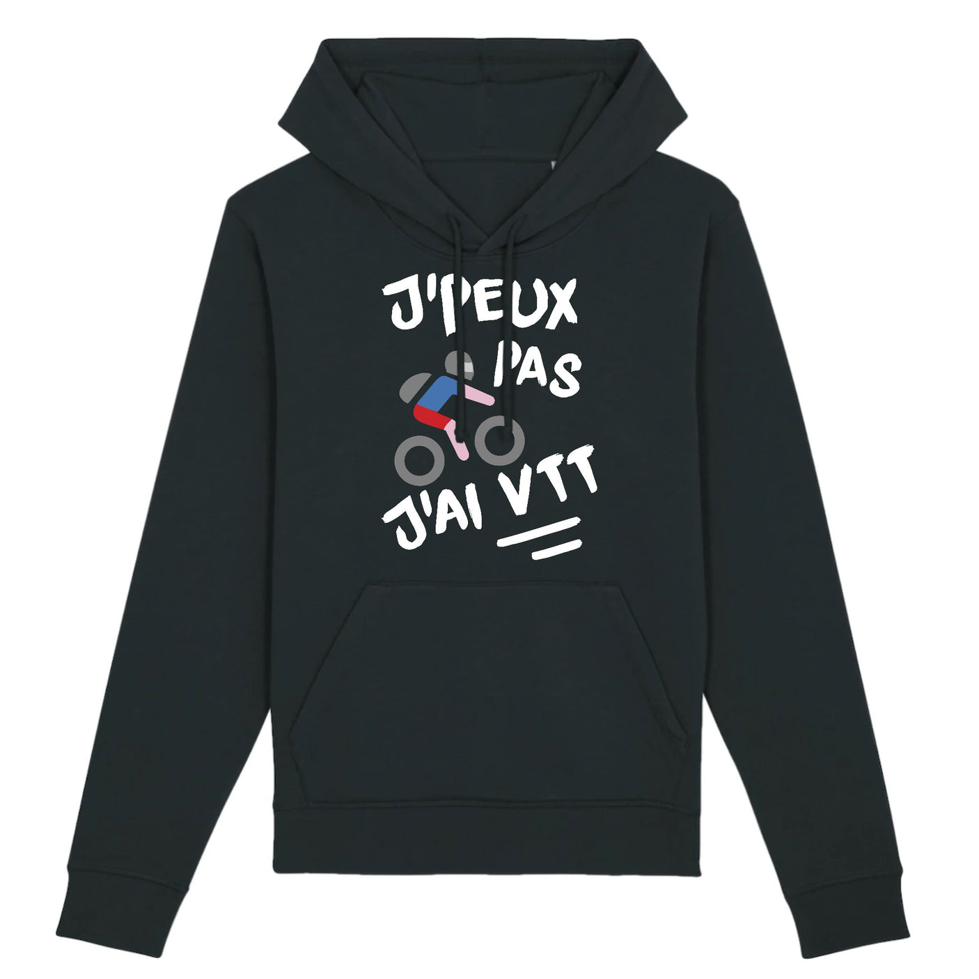 Sweat Capuche Adulte J'peux pas j'ai VTT