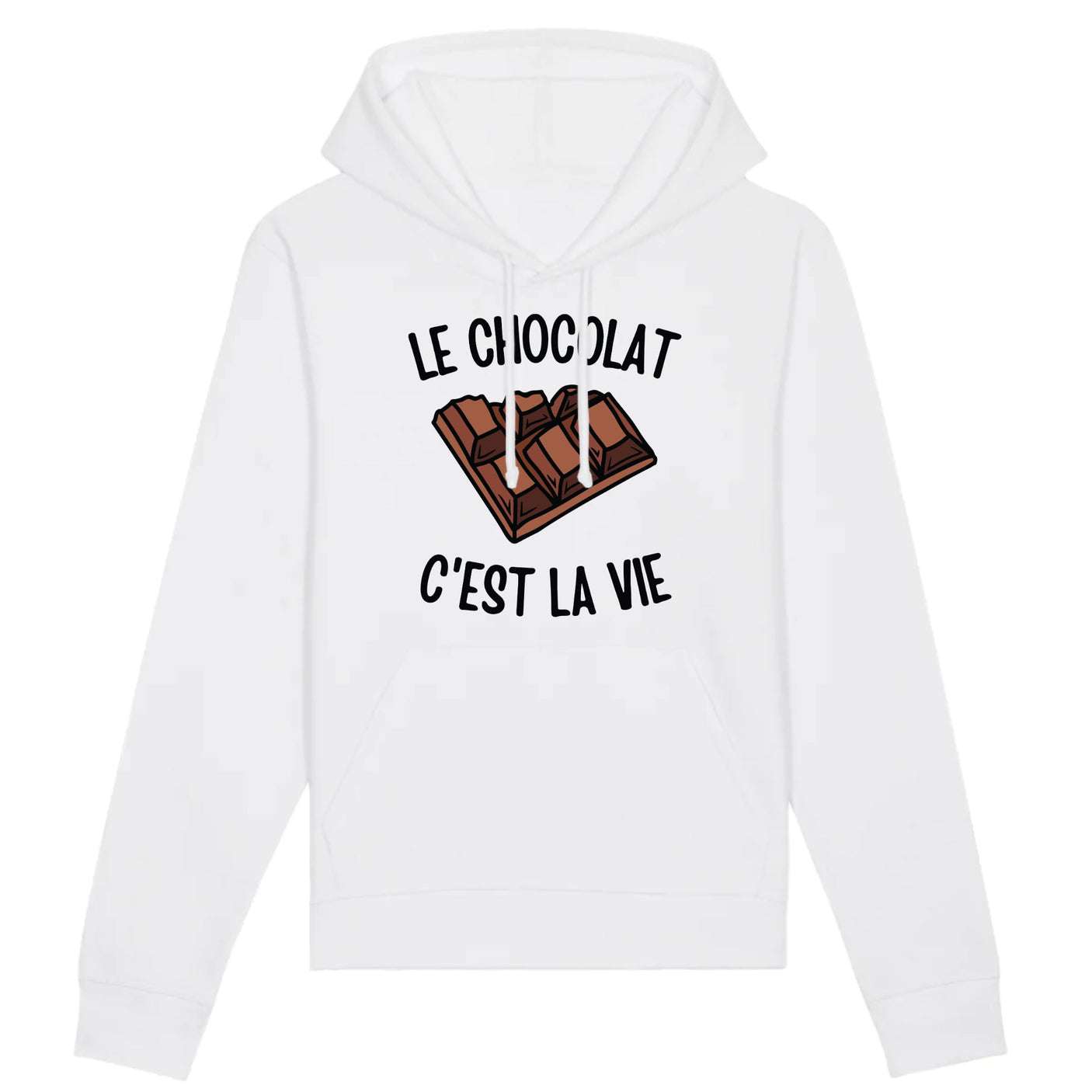 Sweat Capuche Adulte Le chocolat c'est la vie