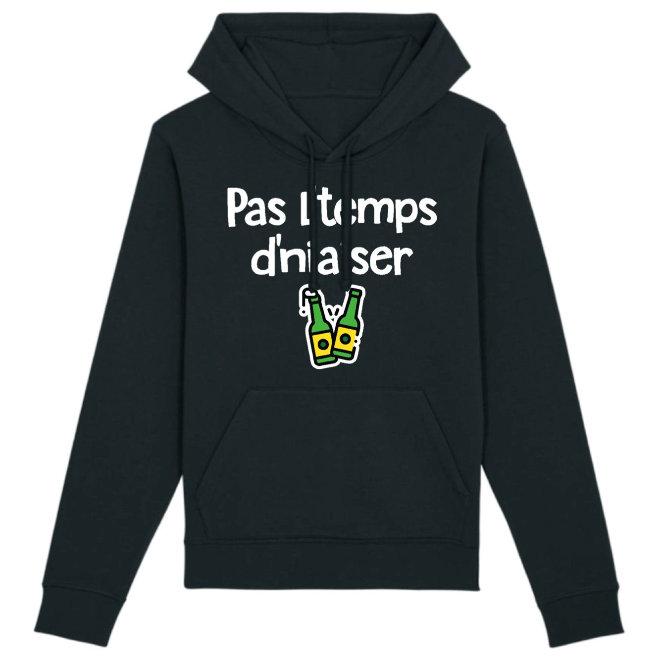 Sweat Capuche Adulte Pas l'temps d'niaiser