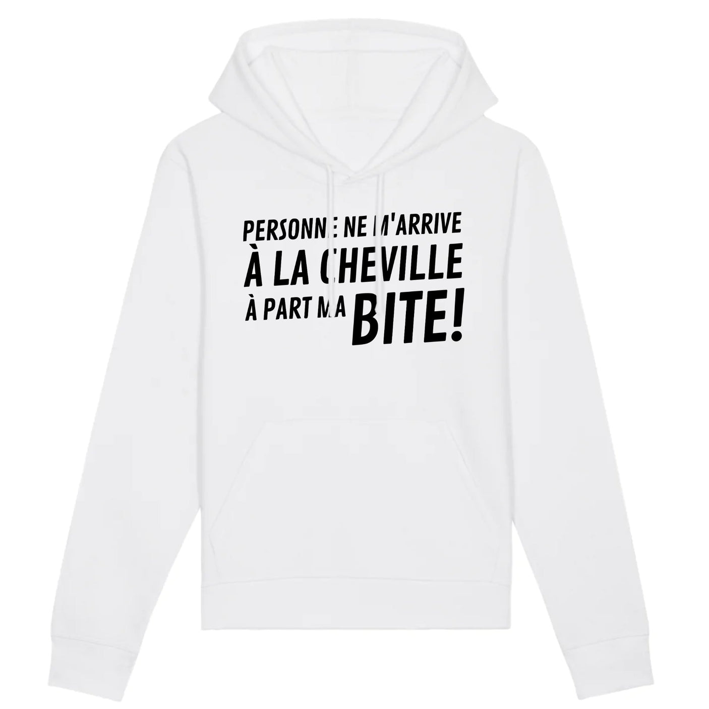 Sweat Capuche Adulte Personne ne m'arrive à la cheville