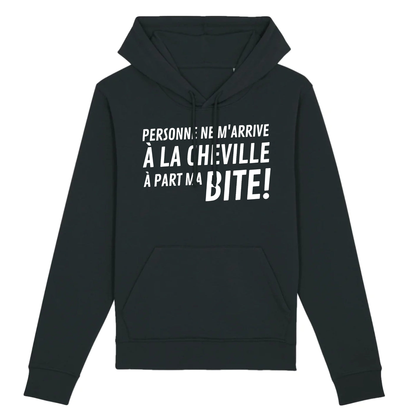 Sweat Capuche Adulte Personne ne m'arrive à la cheville