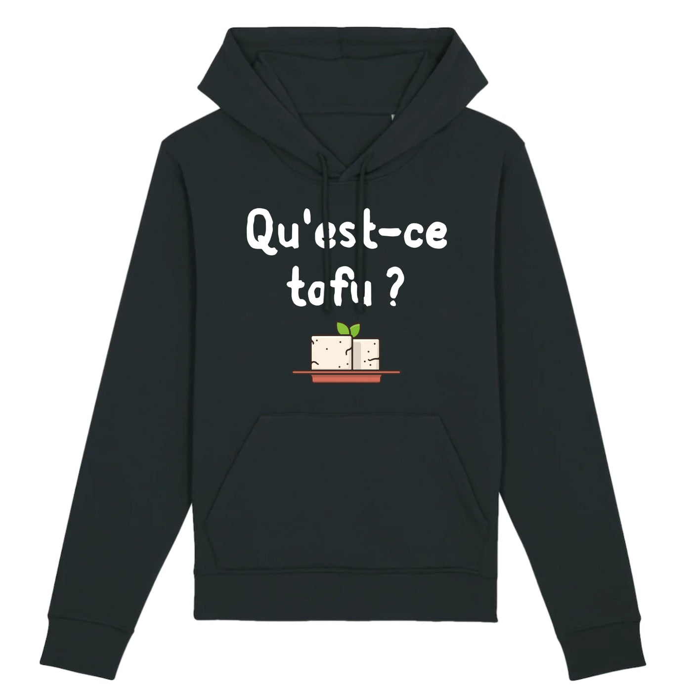 Sweat Capuche Adulte Qu'est-ce tofu