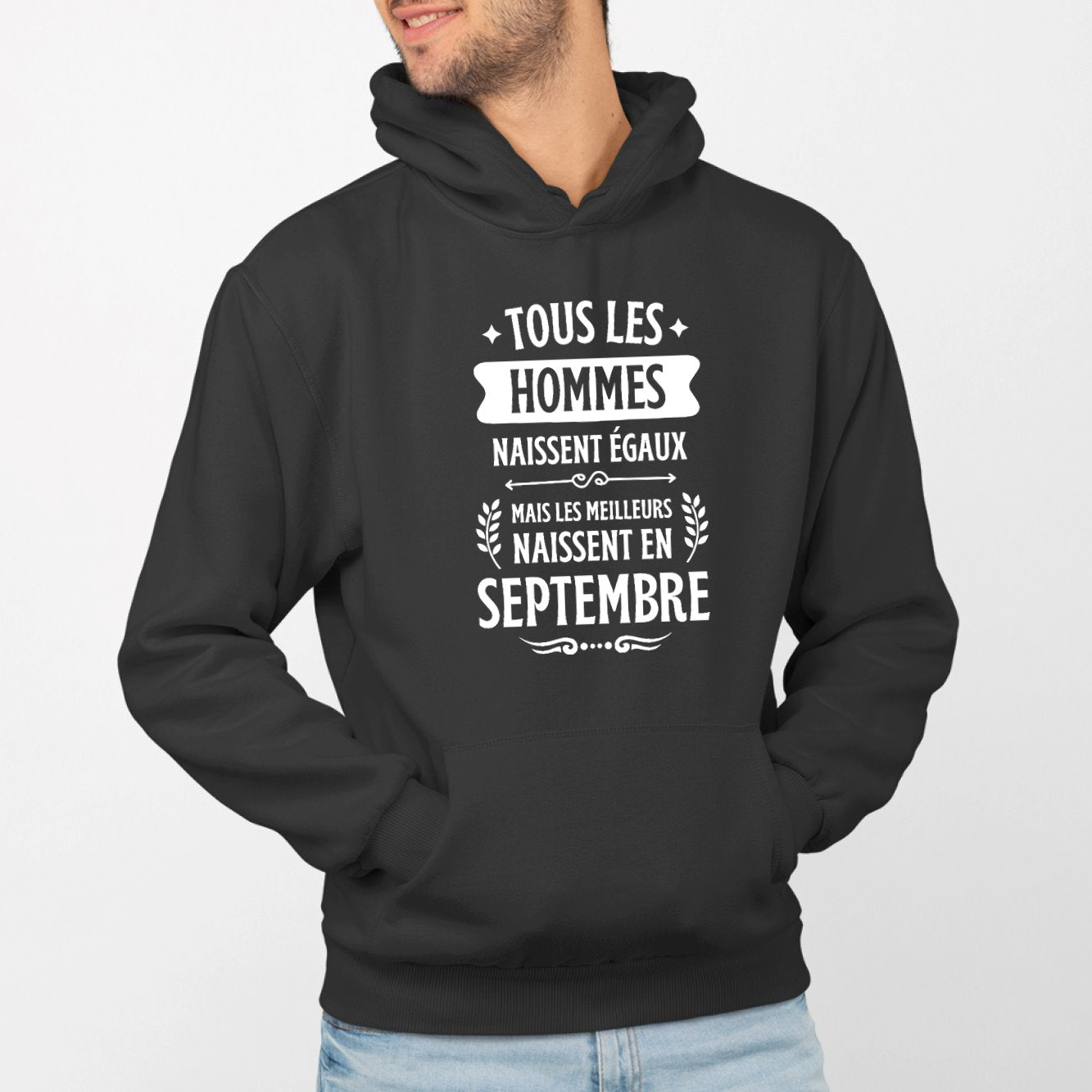 Sweat Capuche Adulte Tous les hommes naissent égaux les meilleurs en septembre Noir