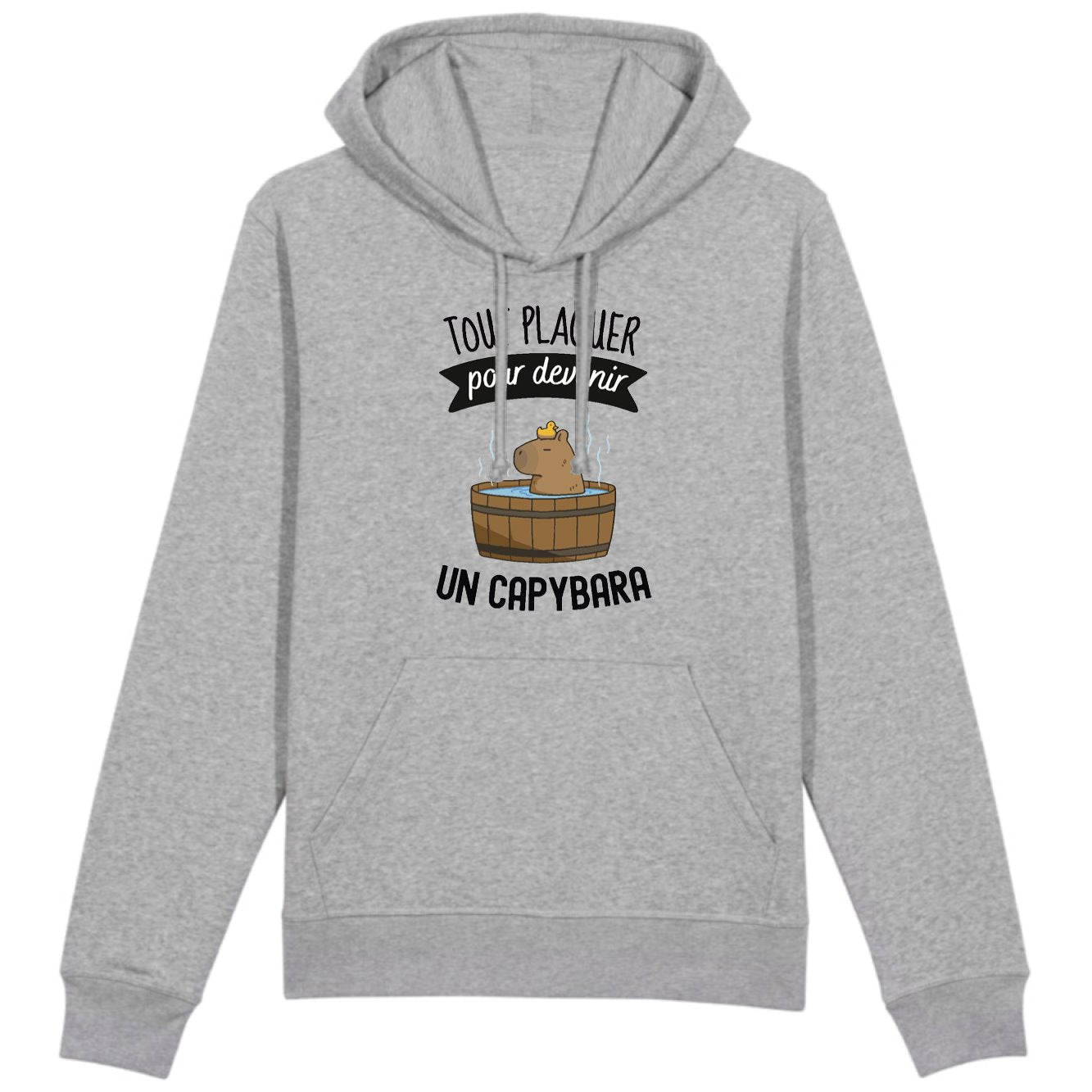 Sweat Capuche Adulte Tout plaquer pour devenir un capybara