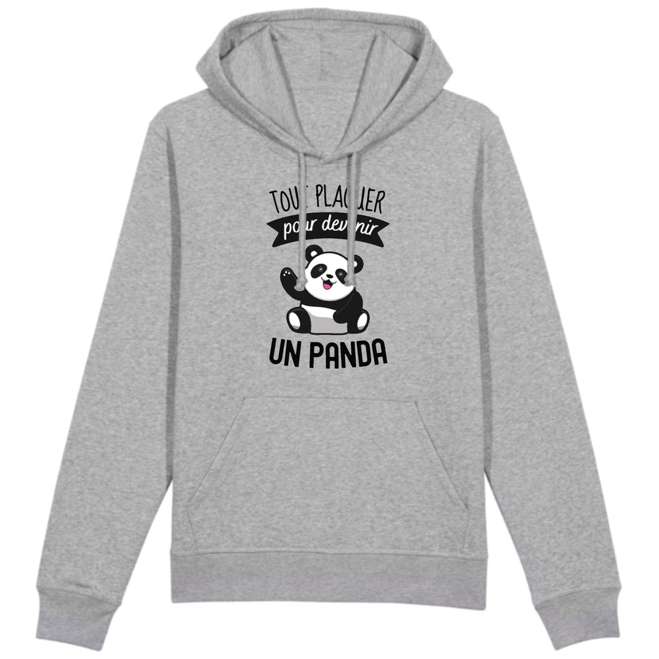 Sweat Capuche Adulte Tout plaquer pour devenir un panda