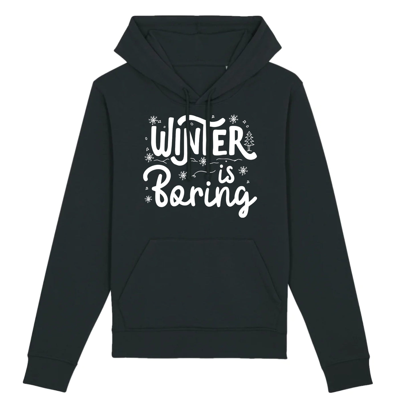 Sweat Capuche Adulte Winter is boring