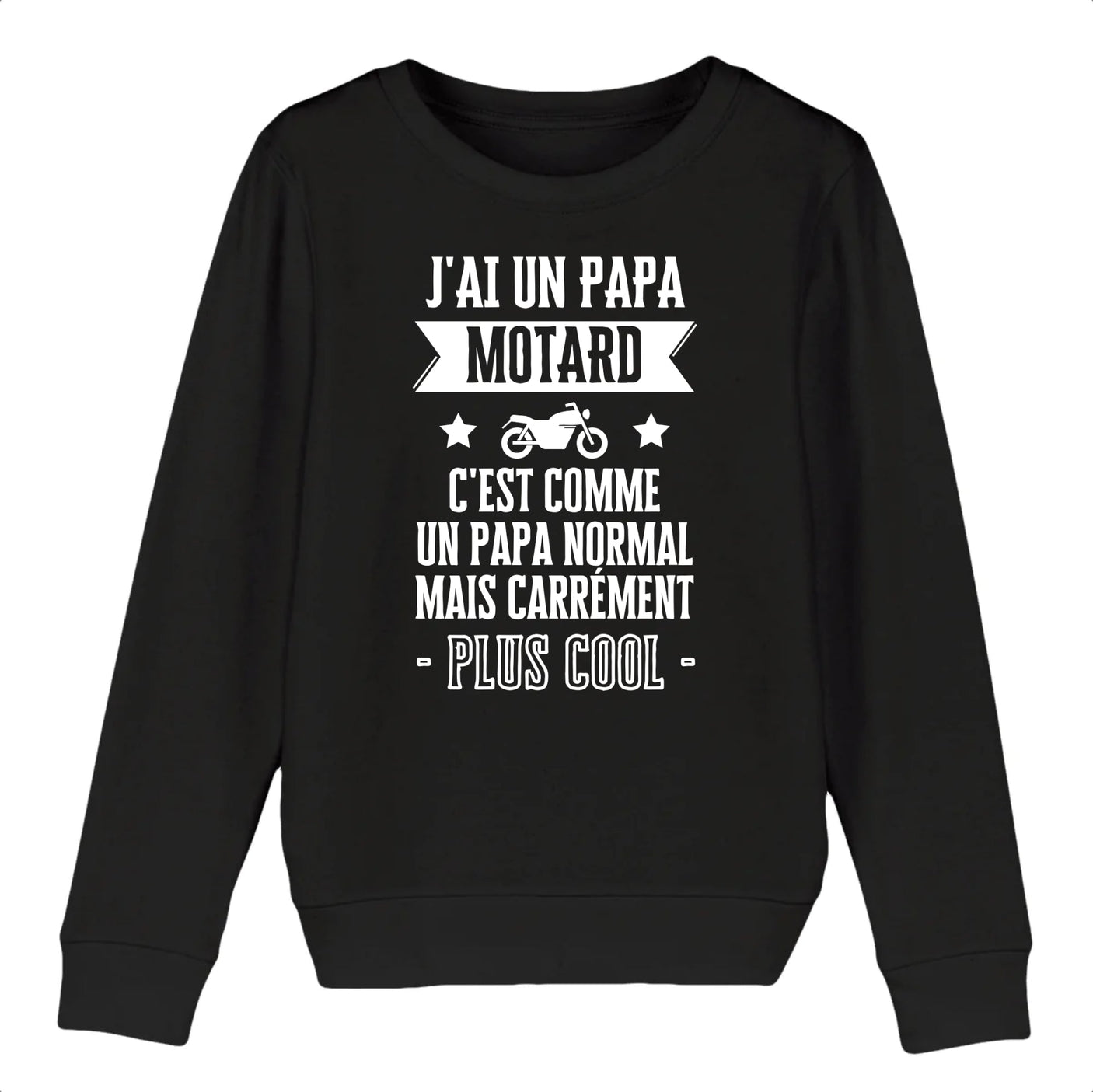 Sweat Enfant J'ai un papa motard