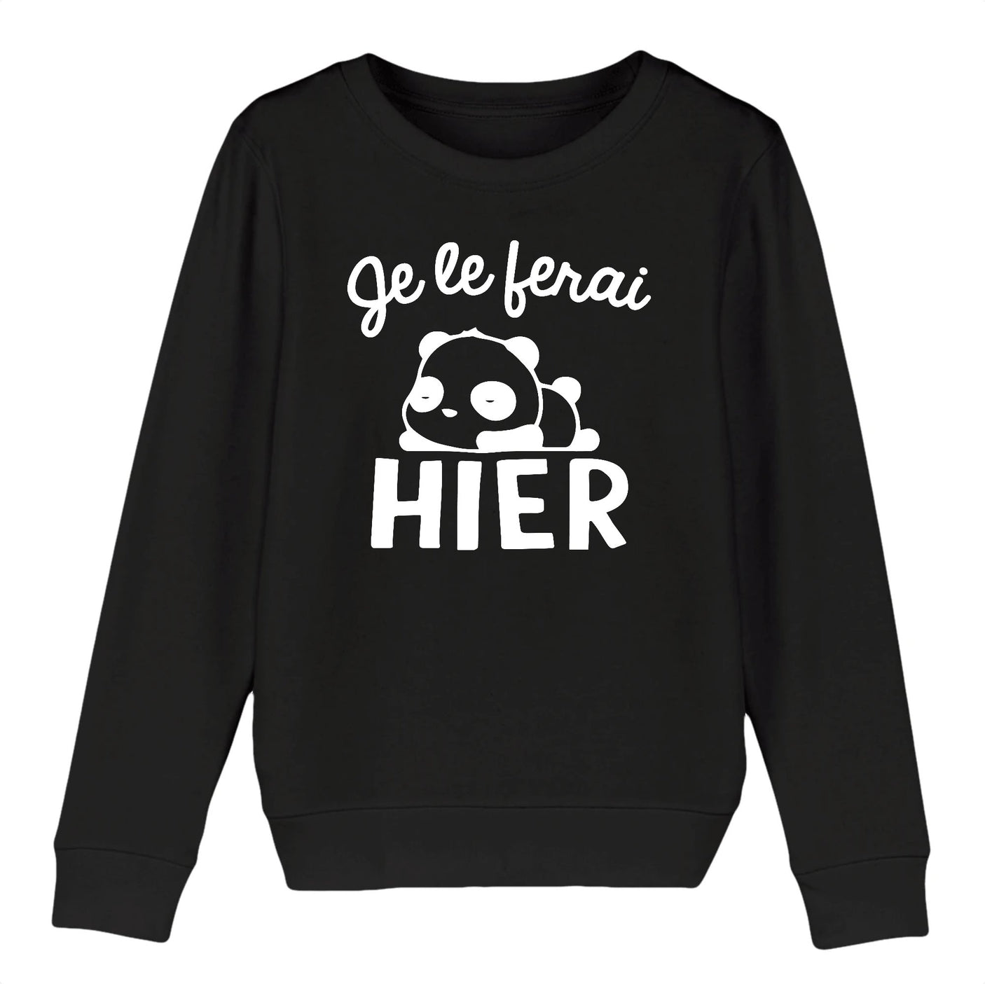 Sweat Enfant Je le ferai hier