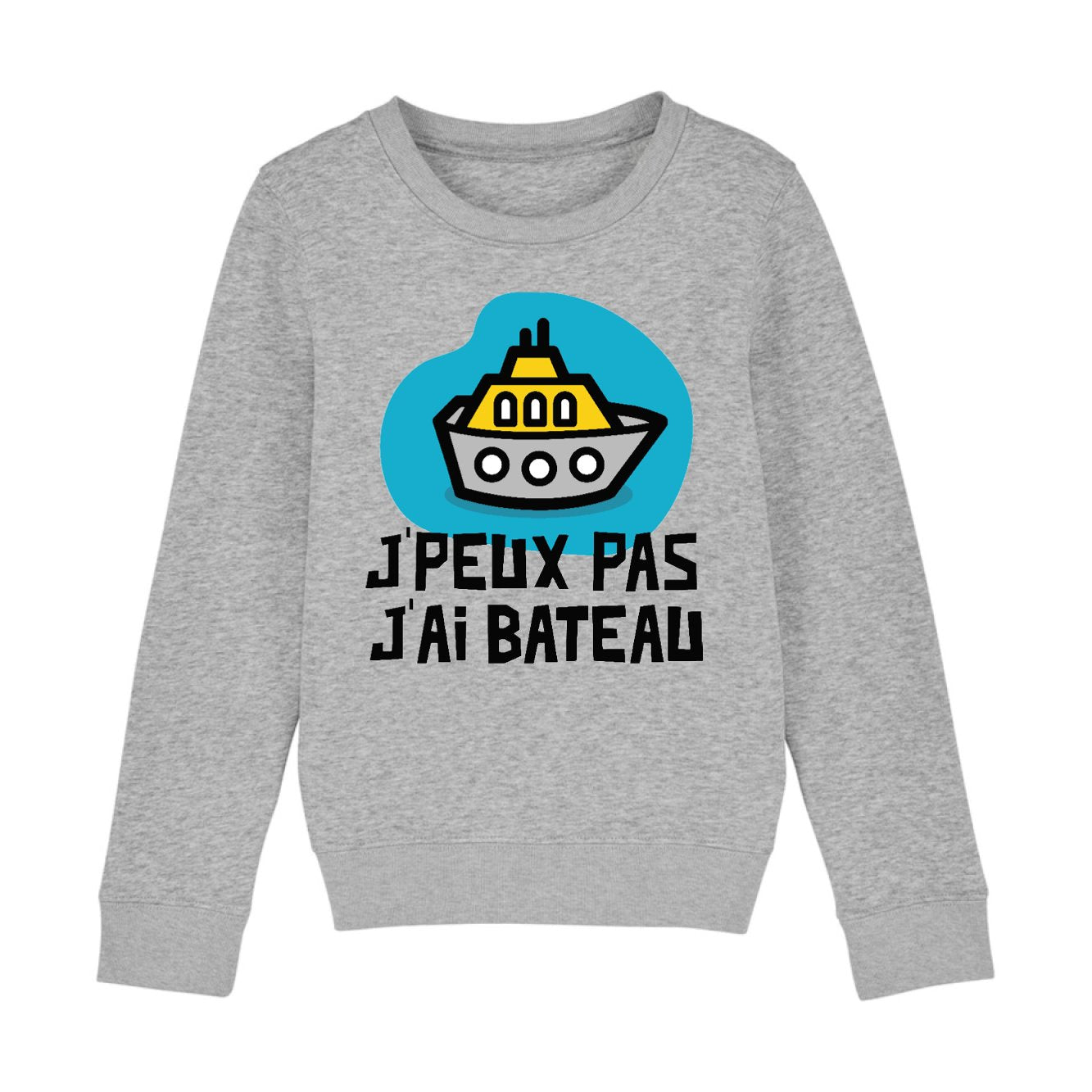 Sweat Enfant J'peux pas j'ai bateau